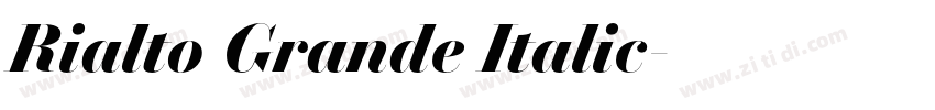 Rialto Grande Italic字体转换